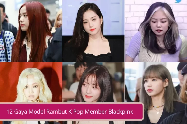 Gambar 12 Gaya Model Rambut K Pop Member Blackpink Kekinian yang Bisa Kamu Coba