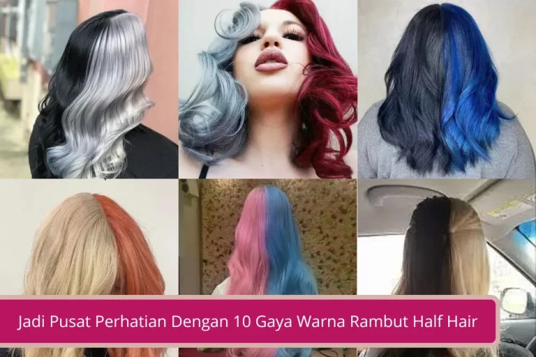 Gambar Jadi Pusat Perhatian Dengan 10 Gaya Warna Rambut Half Hair Tampil Lebih Nyentrik