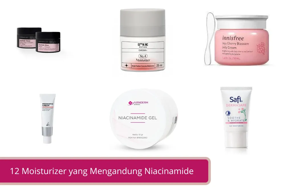 Gambar Punya Permasalahan Jerawat Simak 12 Moisturizer yang Mengandung Niacinamide Ini