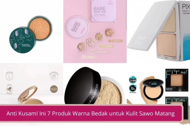 Gambar Anti Kusam Ini 7 Produk Warna Bedak untuk Kulit Sawo Matang