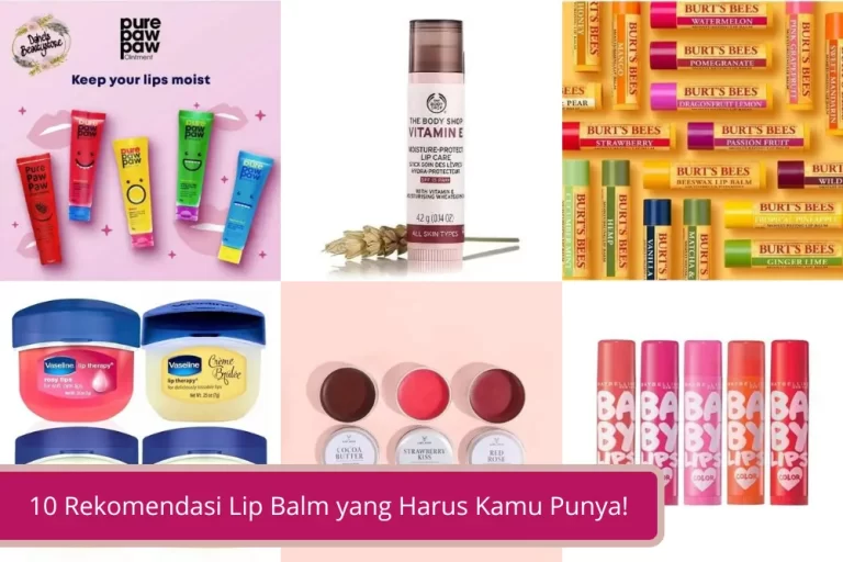 Gambar Bikin Lembap dan Cerah Ini 10 Rekomendasi Lip Balm yang Harus Kamu Punya