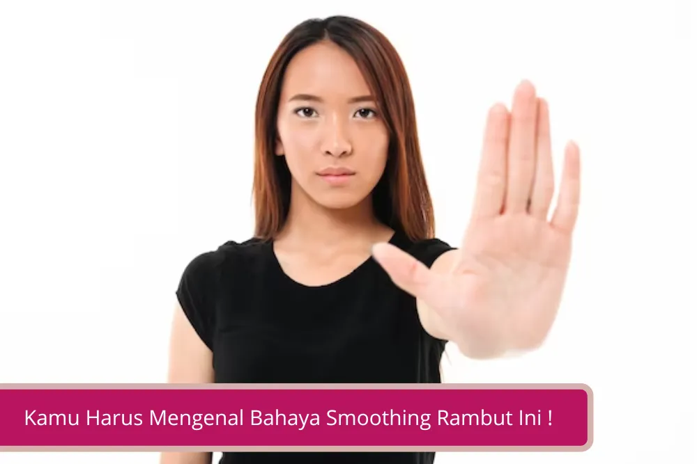 Gambar Sebelum Melakukan Smoothing Kamu Harus Mengenal Bahaya Smoothing Rambut Ini