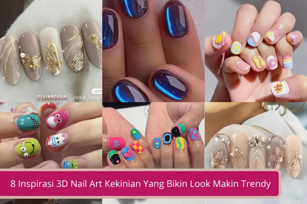 Gambar 8 Inspirasi 3D Nail Art Kekinian Yang Bikin Look Makin Trendy Harus Coba