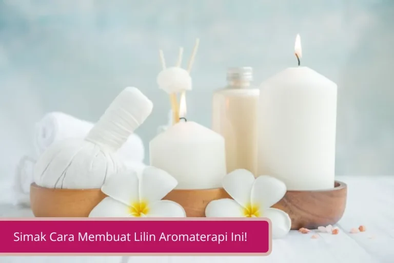 Gambar Bikin Ruangan Punya Suasana Wangi Tersendiri Simak Cara Membuat Lilin Aromaterapi Ini