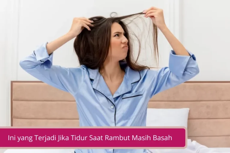 Gambar Ini yang Terjadi Jika Tidur Saat Rambut Masih Basah