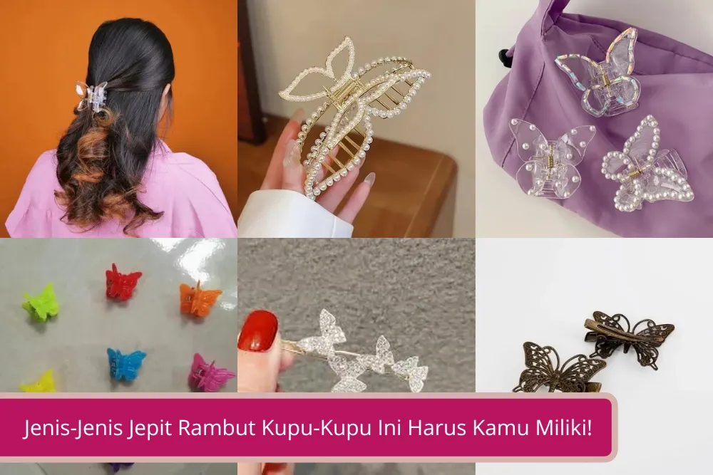 Gambar Pastikan Jenis Jenis Jepit Rambut Kupu Kupu Ini Harus Kamu Miliki