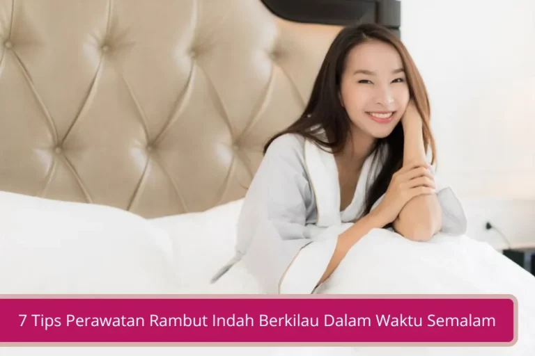 Gambar 7 Tips Perawatan Rambut Indah Berkilau Dalam Waktu Semalam