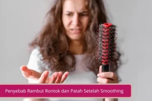 Gambar Rambut Rontok Dan Patah Setelah Smoothing Ini Penyebabnya Yang Kamu Harus Tahu