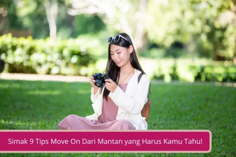 Gambar Simak 9 Tips Move On Dari Mantan yang Harus Kamu Tahu