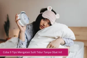 Gambar Susah Tidur Makin Ganggu Coba 9 Tips Mengatasi Sulit Tidur Tanpa Obat Ini