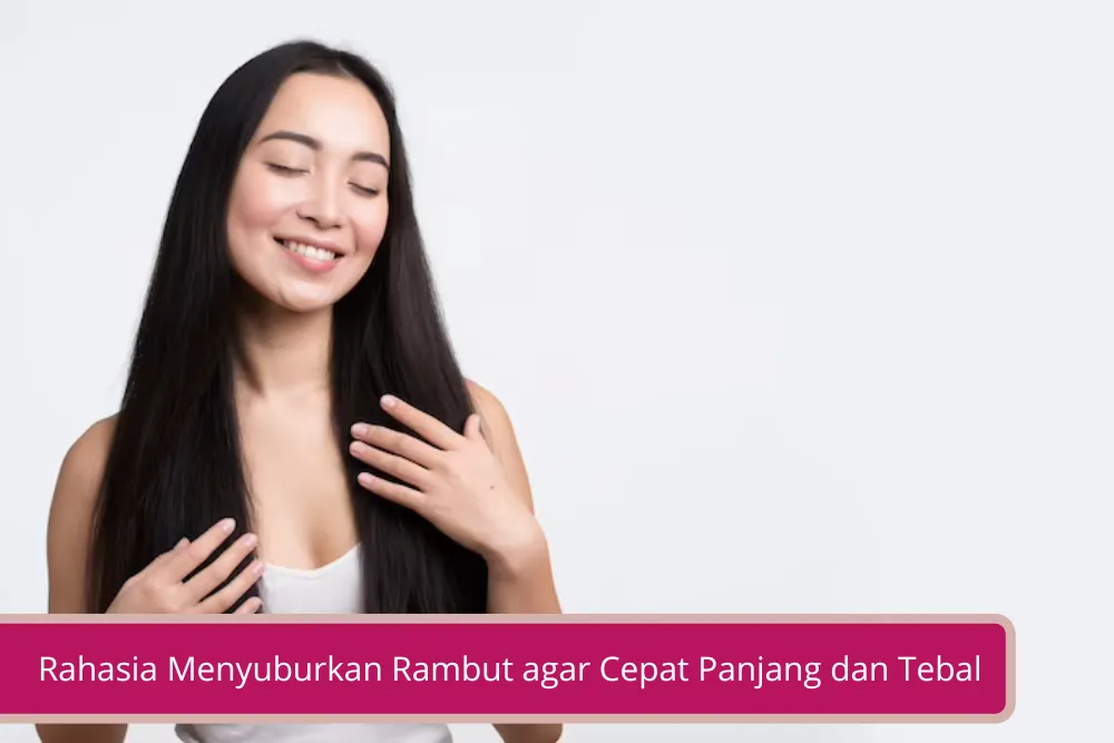 Gambar Ssstt Ini Rahasia Menyuburkan Rambut agar Cepat Panjang dan Tebal