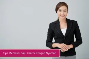 Gambar Tips Memakai Baju Kantor Dengan Nyaman Dan Tak Mudah Berkeringat Bye Baju Lembap