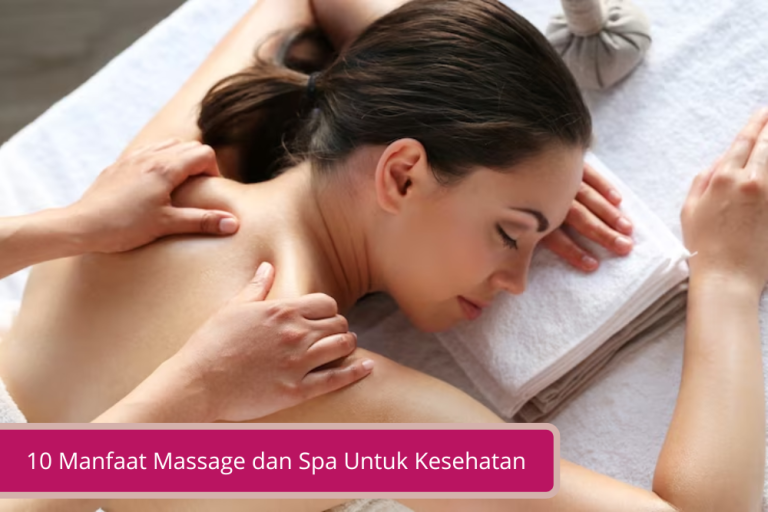 Gambar 10 Manfaat Massage dan Spa Untuk Kesehatan Gak Akan Sakit Badan Lagi