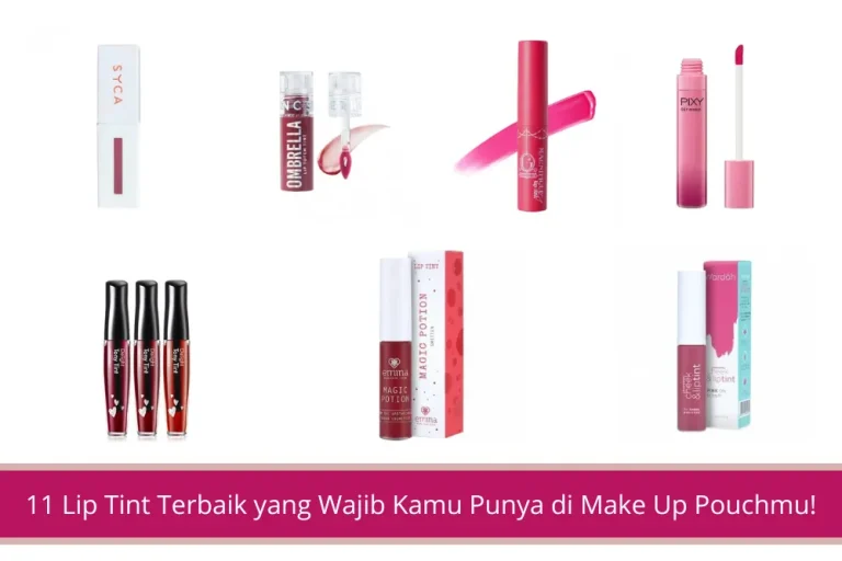 Gambar 11 Lip Tint Terbaik yang Wajib Kamu Punya di Make Up Pouchmu