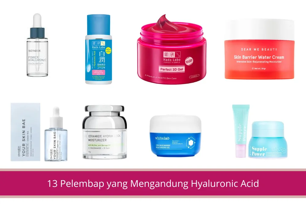 Gambar 13 Pelembap yang Mengandung Hyaluronic Acid Bagus untuk Memperkuat Skin Barriermu