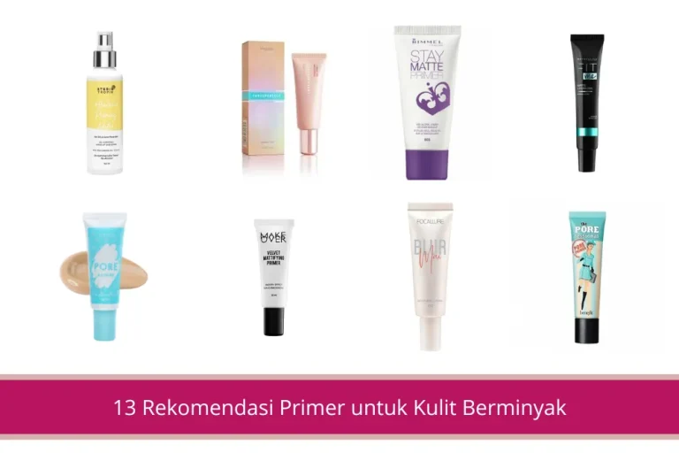 Gambar 13 Rekomendasi Primer untuk Kulit Berminyak biar Make Up Tahan Lama