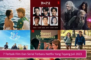 Gambar 7 Terbaik Film Dan Serial Terbaru Netflix Yang Tayang Juli 2023