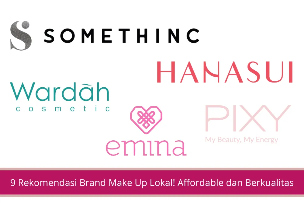 Gambar 9 Rekomendasi Brand Make Up Lokal Affordable dan Berkualitas Tinggi