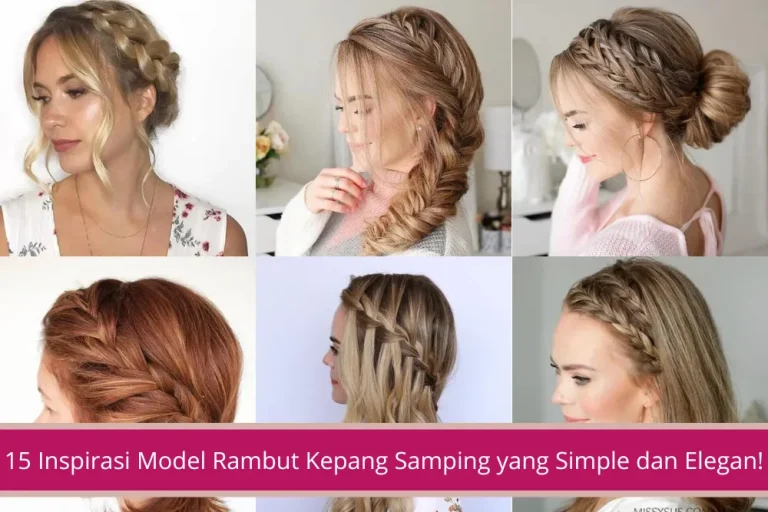 Gambar 15 Inspirasi Model Rambut Kepang Samping yang Simple dan Elegan