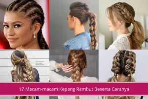 Gambar 17 Macam macam Kepang Rambut Beserta Caranya