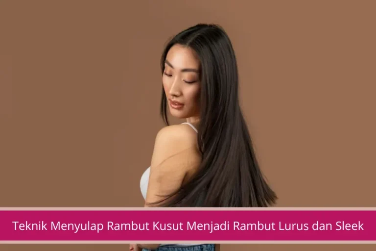 Gambar Teknik Menyulap Rambut Kusut Menjadi Rambut Lurus dan Sleek ala Supermodel